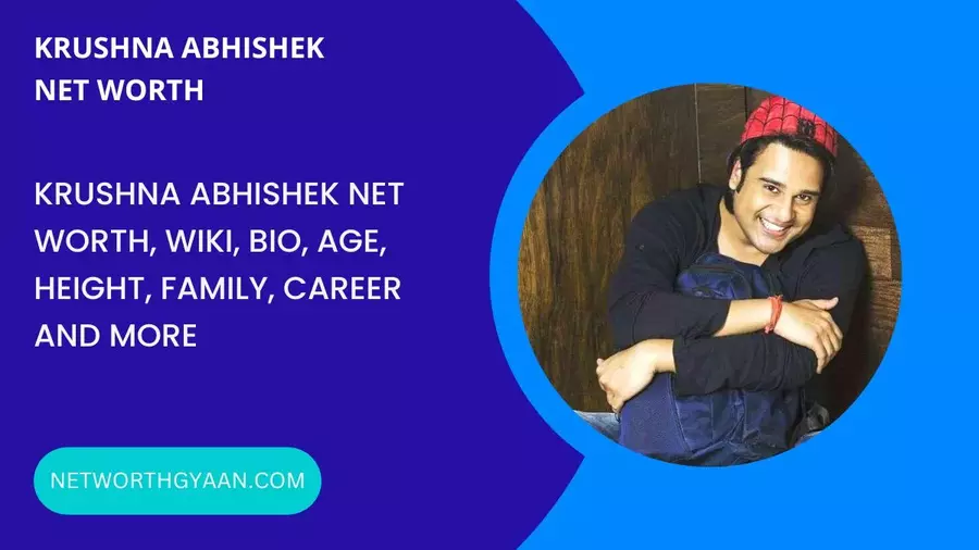 Krushna-Abhishek-Net-Worth
