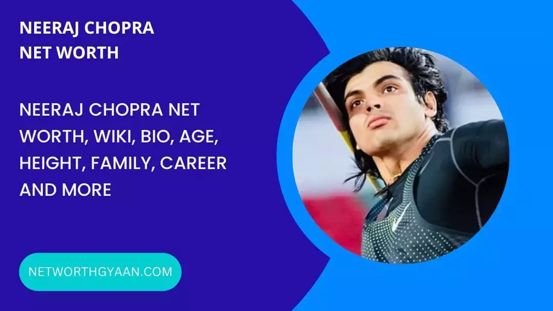 Neeraj Chopra Net Worth Dec 2023 Wiki, Bio, Age, Height, Family