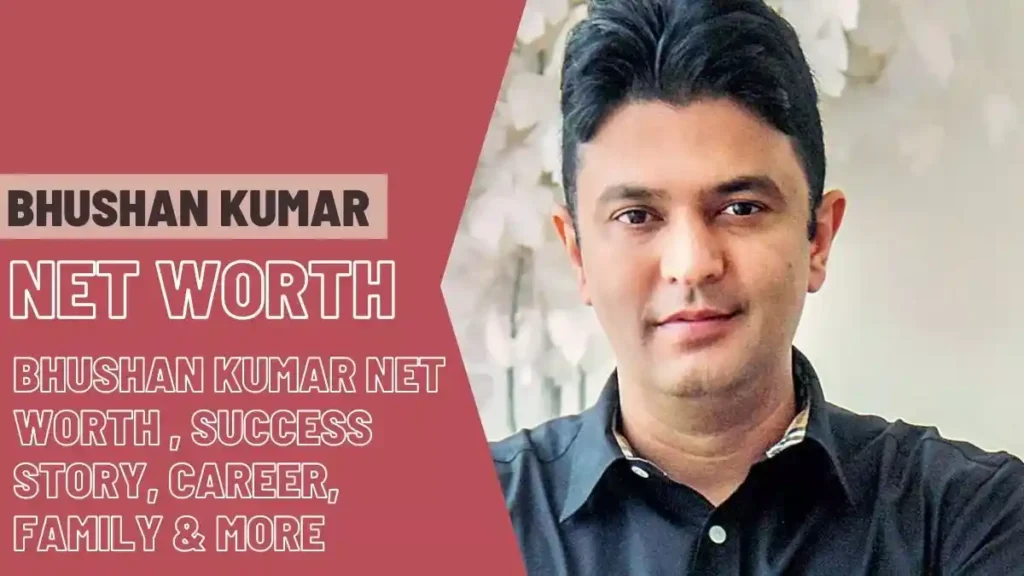 Bhushan Kumar Net Worth September 2023, Success Story, Career, Family