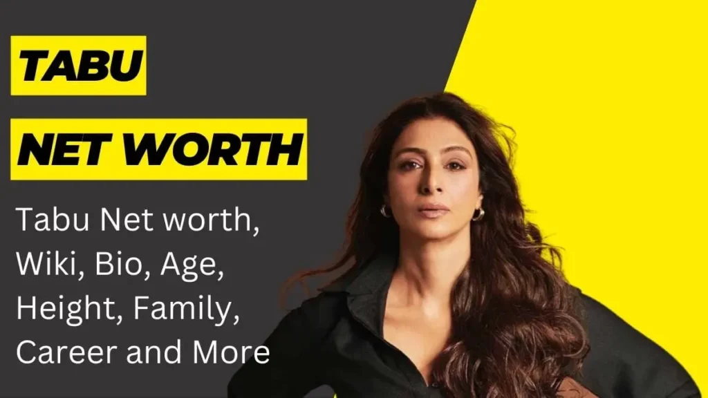 Tabu Net worth 2023, Wiki, Bio, Age, Height, Family, Career and More