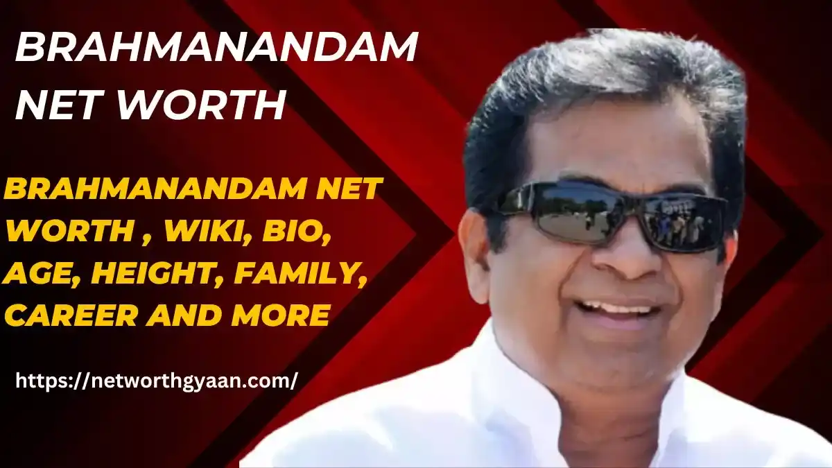 Brahmanandam Net worth banner