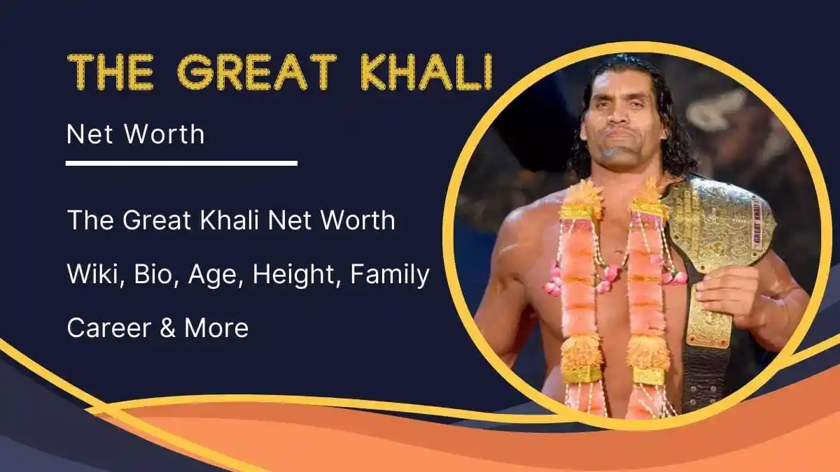 The Great Khali Net Worth March 2024 » How He Made Acromegaly His