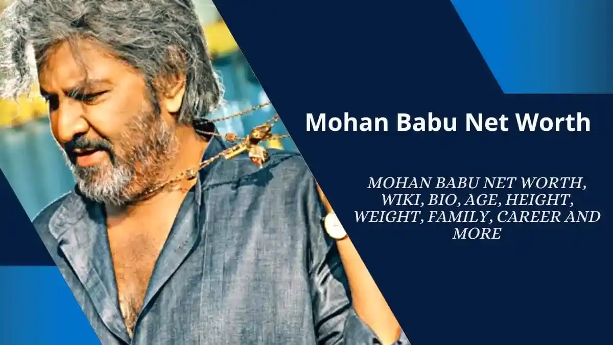 Mohan Babu Net Worth