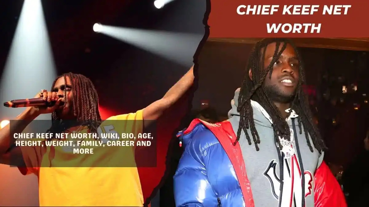 Chief Keef Net Worth