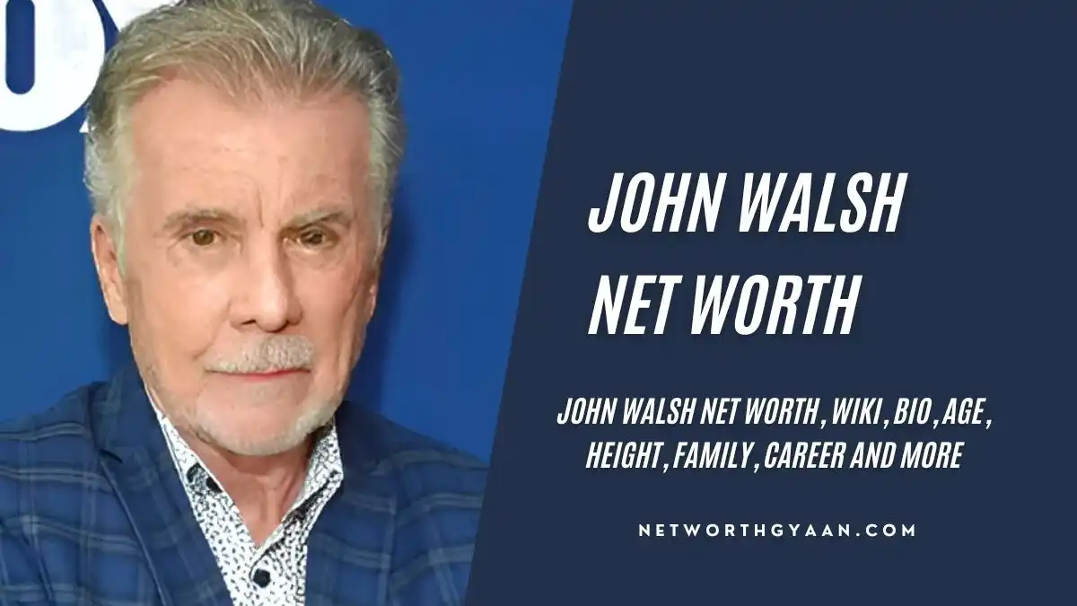 John Walsh Net Worth