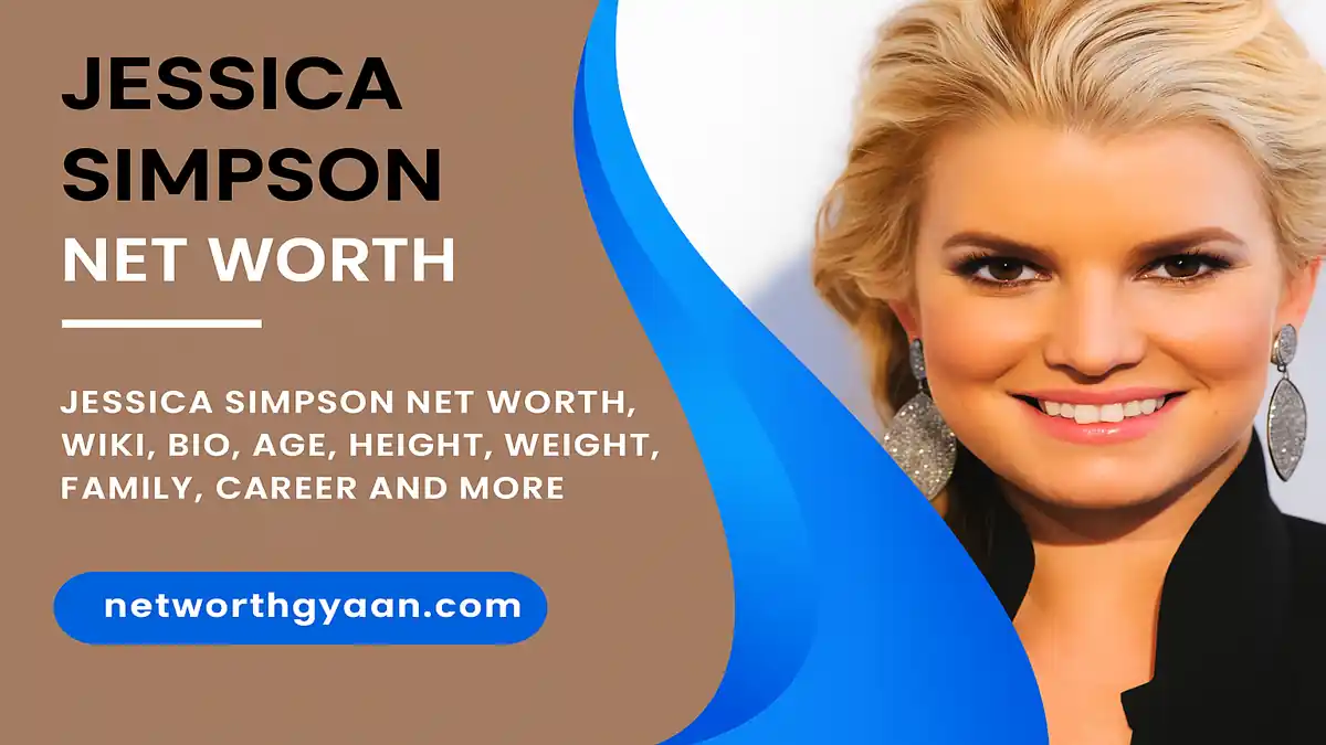 Jessica Simpson Net Worth